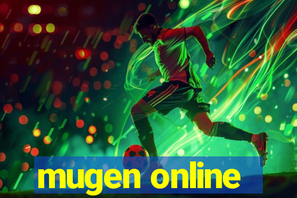 mugen online